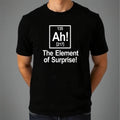 The Element Of Surprise T-shirt Funny Periodic Table Lab Top New Men's Gift Tee