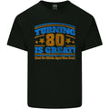80th Birthday Turning 80 Is Great Mens Cotton T-Shirt Tee Top