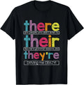 There Their They're English Grammar Teacher Funny Humor Unisex T-Shirt