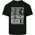 You Cant Buy Love Funny Rescue Dog Puppy Mens Cotton T-Shirt Tee Top