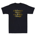 A Woman's Place is in the White House Trendy Rights Feminist Funny Quote T-Shirt