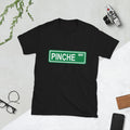 Pinche Way Funny Spanish Humor Dad Joke Short-Sleeve Unisex T-Shirt