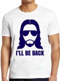 Jesus I’ll be Back Christian Religious Saying Funny Cool Gift Tee T Shirt M169