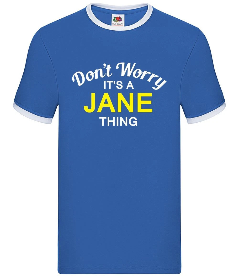 Don't Worry It's a JANE Thing - Mens Ringer - Surname Custom Name Family