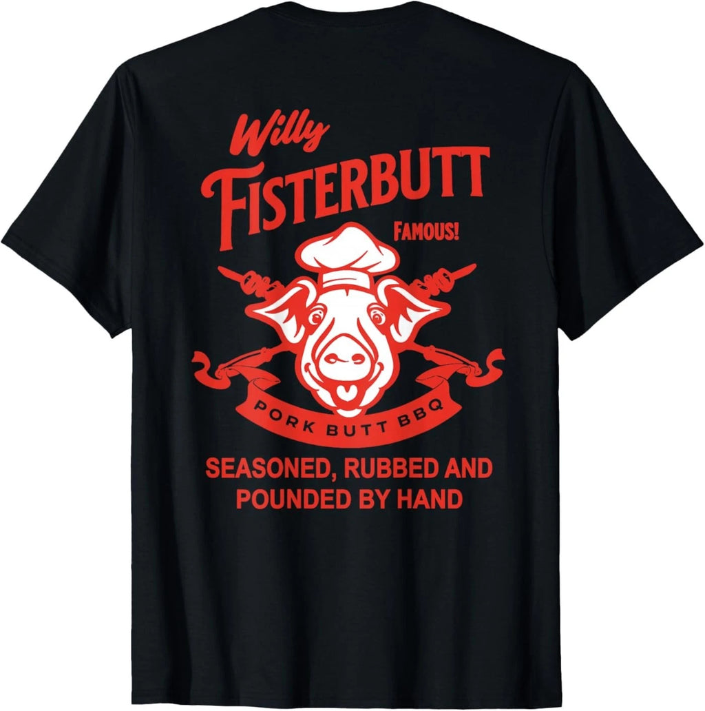 Willy Fisterbutt Pork Butt BBQ Humor T-Shirt