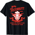 Willy Fisterbutt Pork Butt BBQ Humor T-Shirt