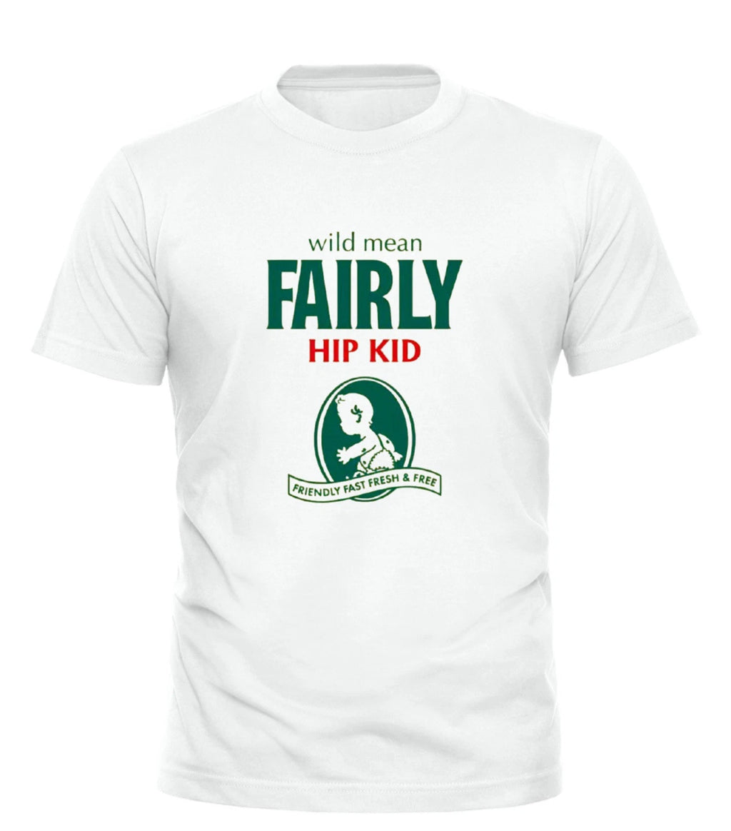 Wild Mean Fairly Hip Kid T-shirt Early 90s Parody rave 92 Tee top SMLXL2XL