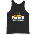 Funny Oldest Child Vest Shirt - I Make The Rules,Family humor Sarcastic Vest Top