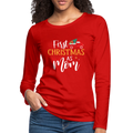 First Christmas As Mom Premium Long Sleeve T-Shirt