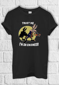 Trust Me I Am Engineer Coyote T shirt Men Women Hoodie Sweatshirt Unisex  3006