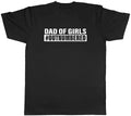 Dad of girls #Outnumbered Mens Unisex T-Shirt Tee