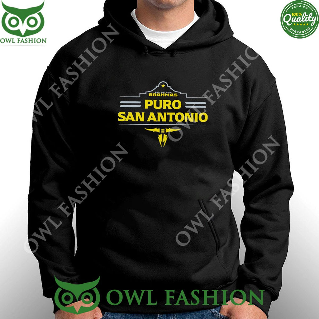 San Antonio Brahmas Puro San Antonio 2024 Shirt Hoodie Ladies Tee
