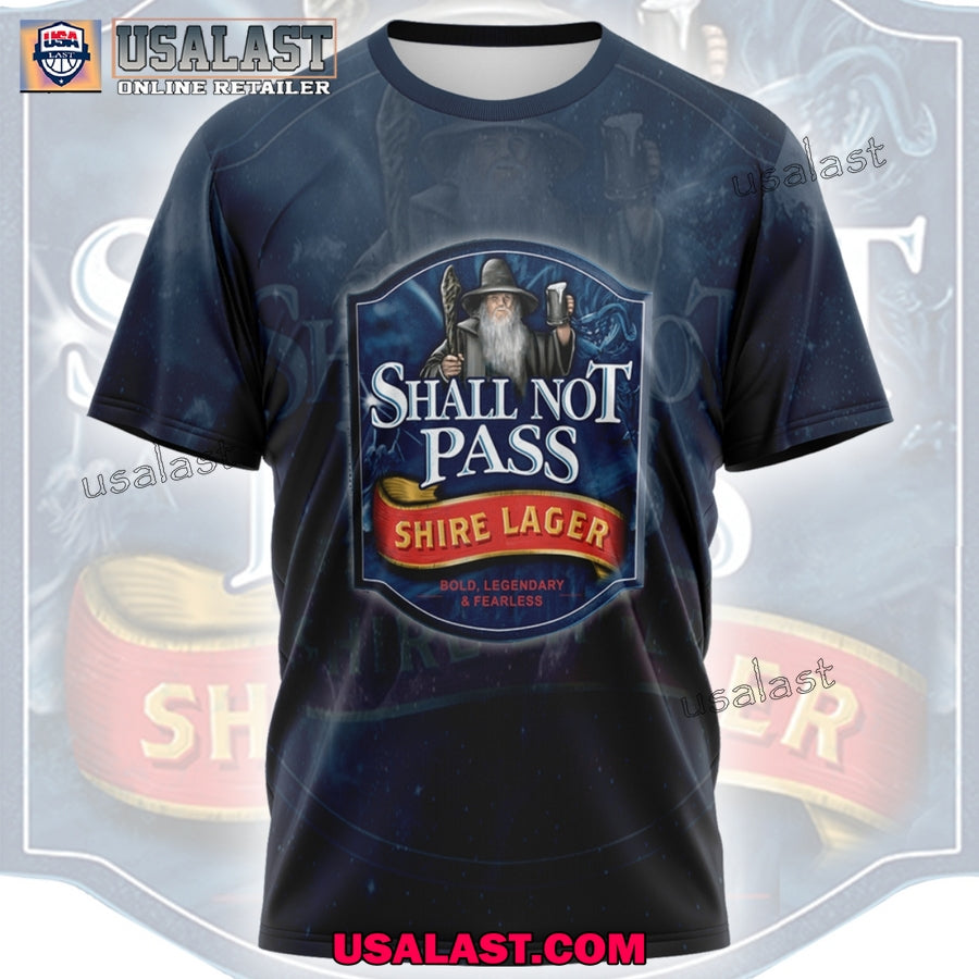 Shall Not Pass Shire Lager Beer 3D T-Shirt