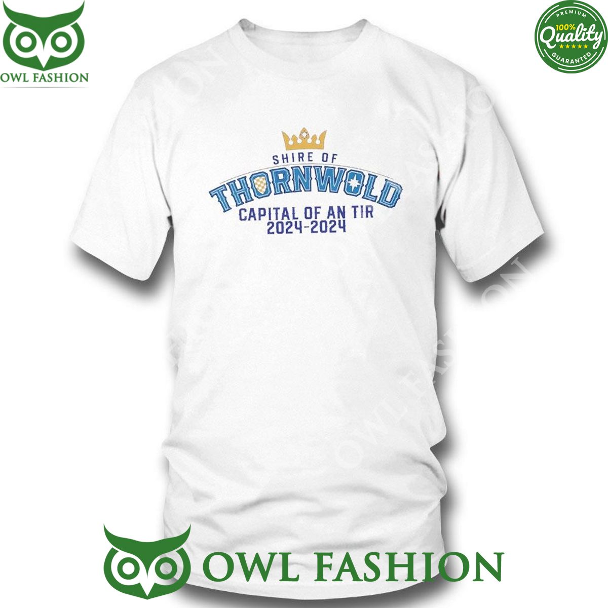 Shire Of Thornwold Capital Of An Tir 2024 Logo Shirt Hoodie Ladies Tee