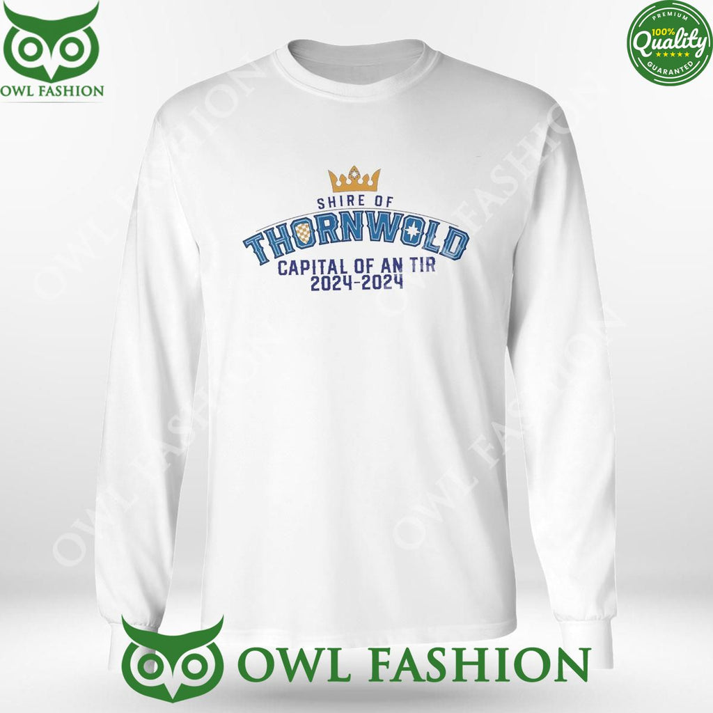 Shire Of Thornwold Capital Of An Tir 2024 Logo Shirt Hoodie Ladies Tee