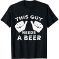 short sleeve shirt This Guy Needs WB shield Beer - Funny Mens Drinking Gift T-Shirt Hoodie, Sweatshirt | RetroVerseTees.com