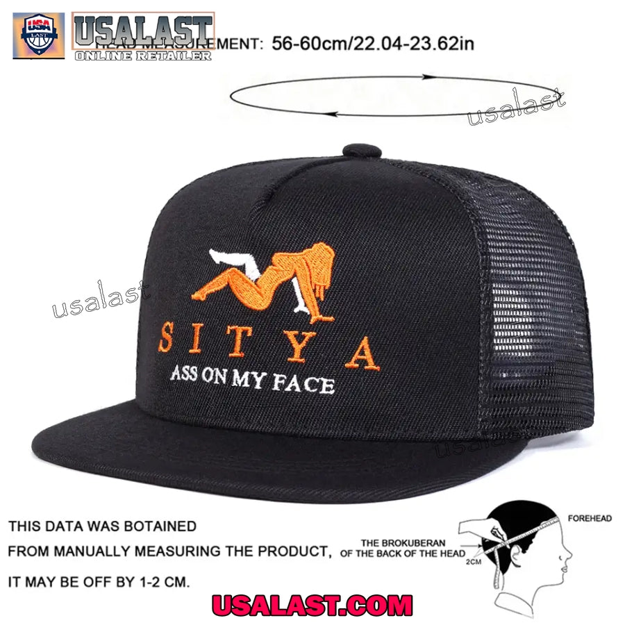 Sitya ass on my face embroidery snapback cap hat