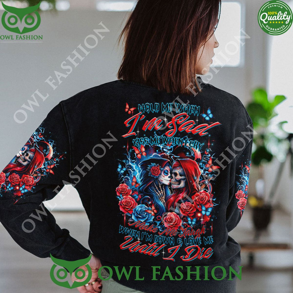 Skull Couple Holde Me I Am Sad Love Me Until I Die Skull Couple Aop Hoodie