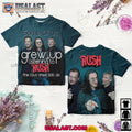 Some Of Us Grew Up Listening To Rush Band 3D Shirt