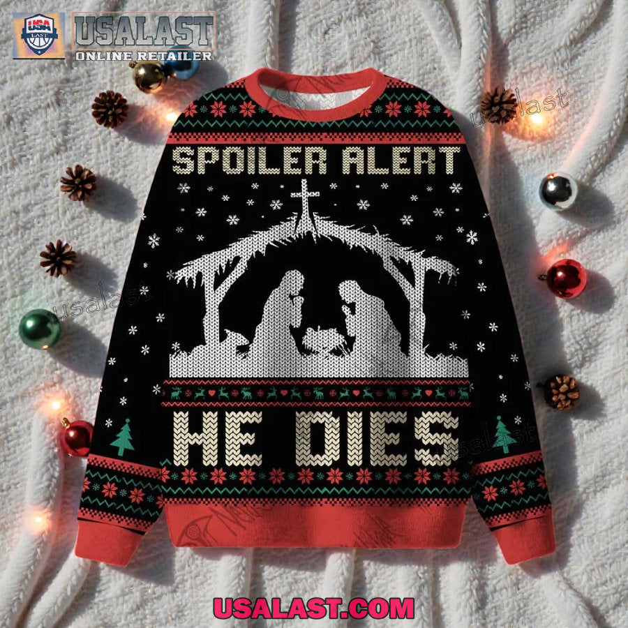 Spoiler Alert He Dies Ugly Christmas Sweater