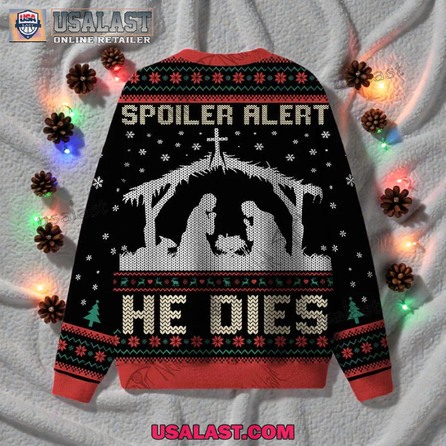 Spoiler Alert He Dies Ugly Christmas Sweater