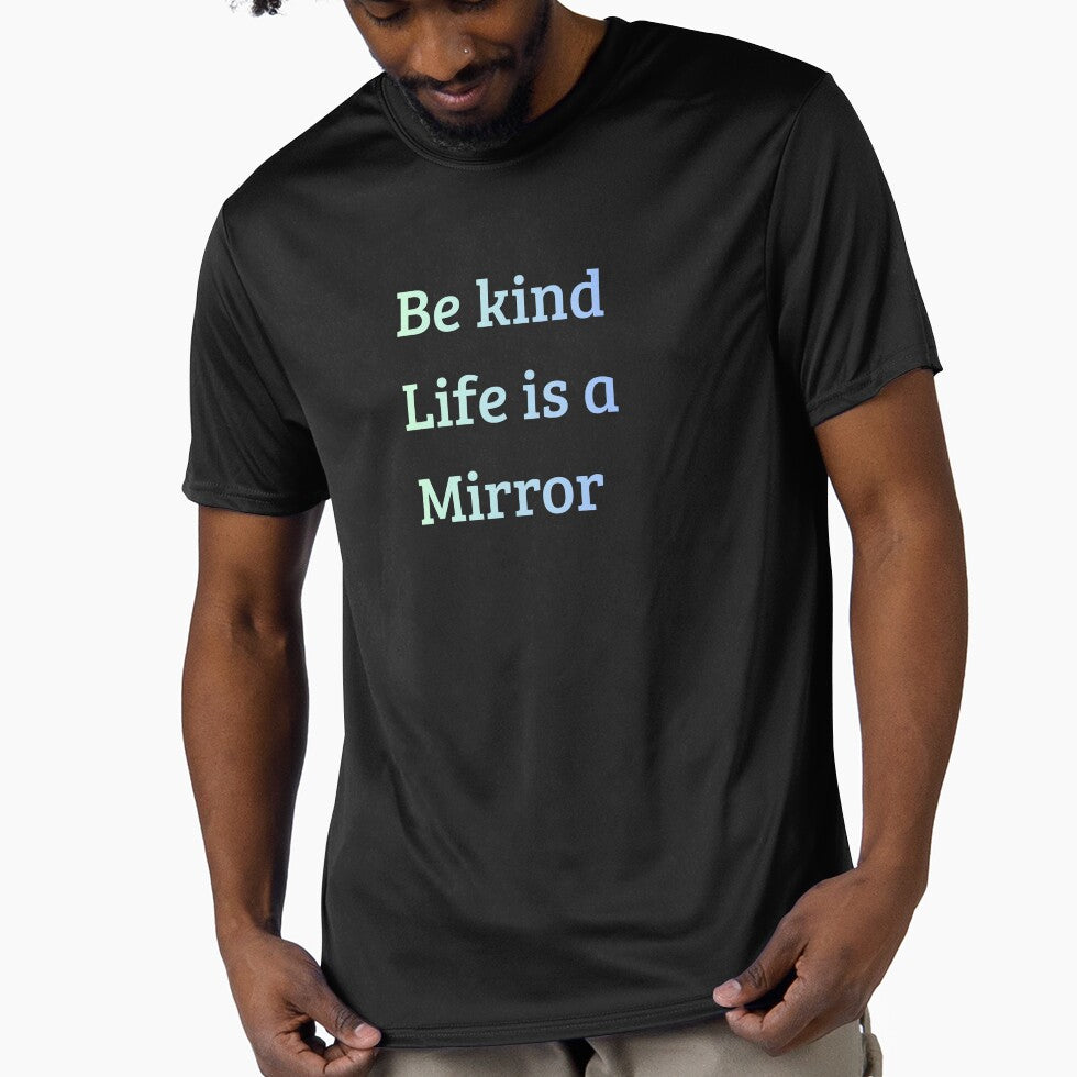 Be Kind Life is a Mirror Quote – Inspirational Kindness & Mindset Design by iccdesignsshop