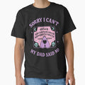Sorry I Can't, My Dad Said No (Pastel) by Boriken Brujas