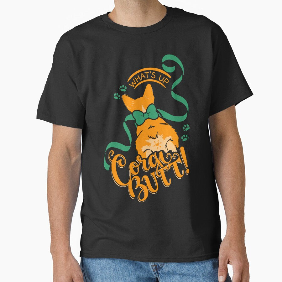 What’s Up, Corgi Butt! | Cute Cartoon Funny Corgi Dog Shirt by Rot & Bloom