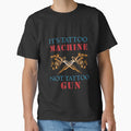 It's tattoo machine, not tattoo gun! by EchoPrint Co.