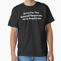 Sorry For The Delayed Response, I'm In Practicum SLP Grad Student by SimplyTees247