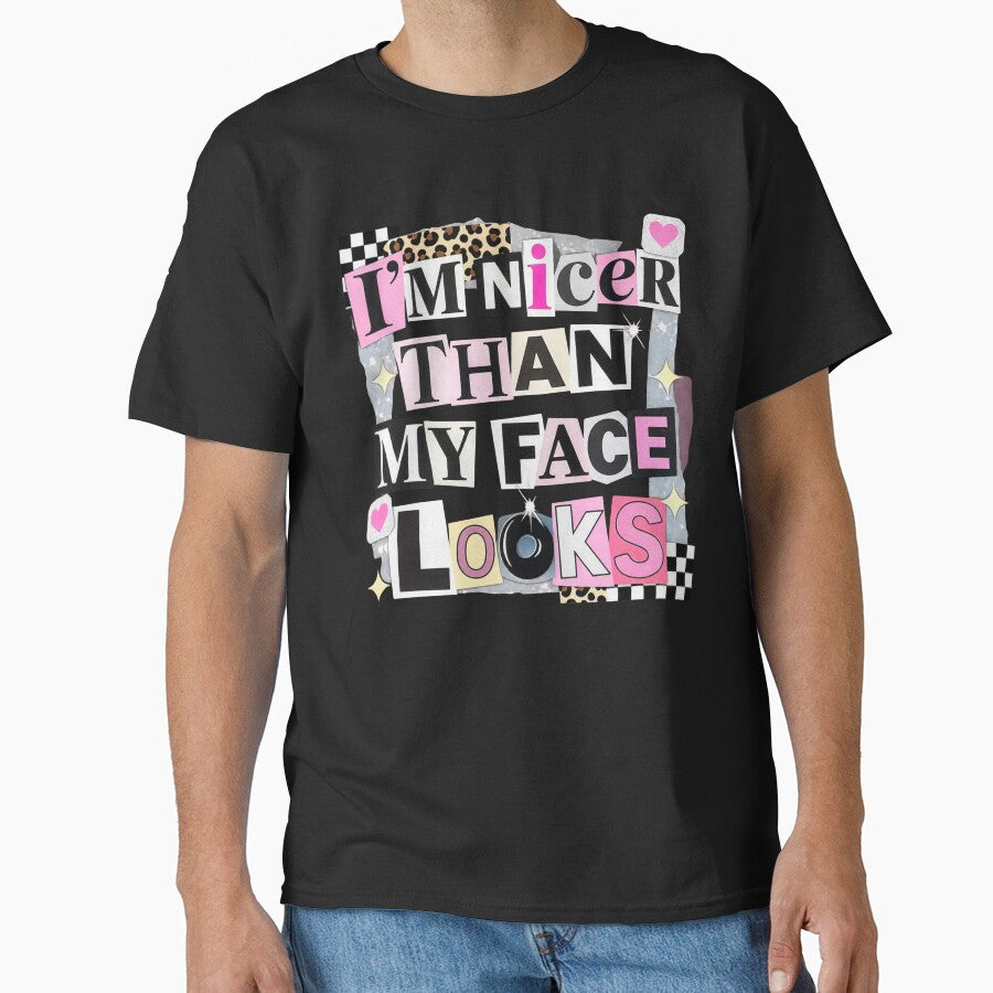 I’m Nicer Than My Face Looks Ransom Note Humor by KireVeronica