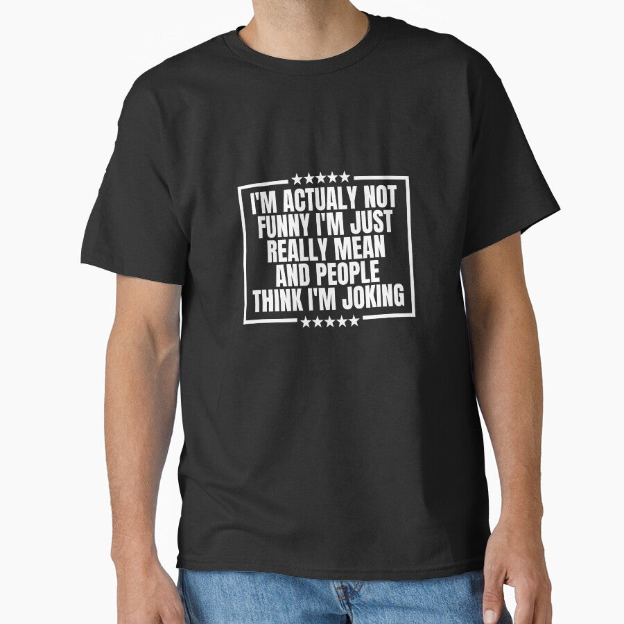 I'm actually not funny - sarcastic phrases by Dondonmart