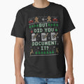 But Did You Document It? Ugly Christmas by Nerd Shizzle