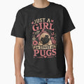 Just A Girl Who Loves Pugs: Celebrating Pug Love, Pug Life, and Pug Adventures by JustCrafted