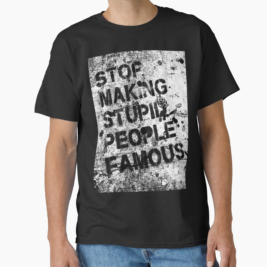 STOP MAKING STUPID PEOPLE FAMOUS by lalaynahop