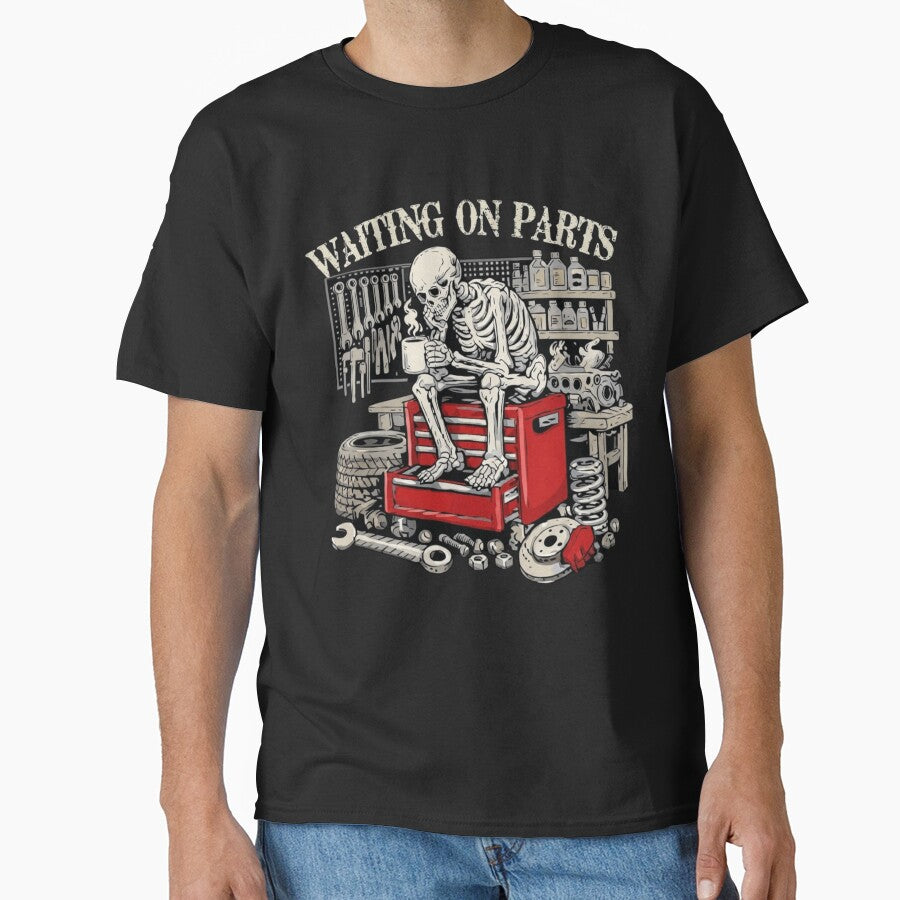 Waiting On Parts Funny Skeleton Mechanic Car Guy by haitrieuic96