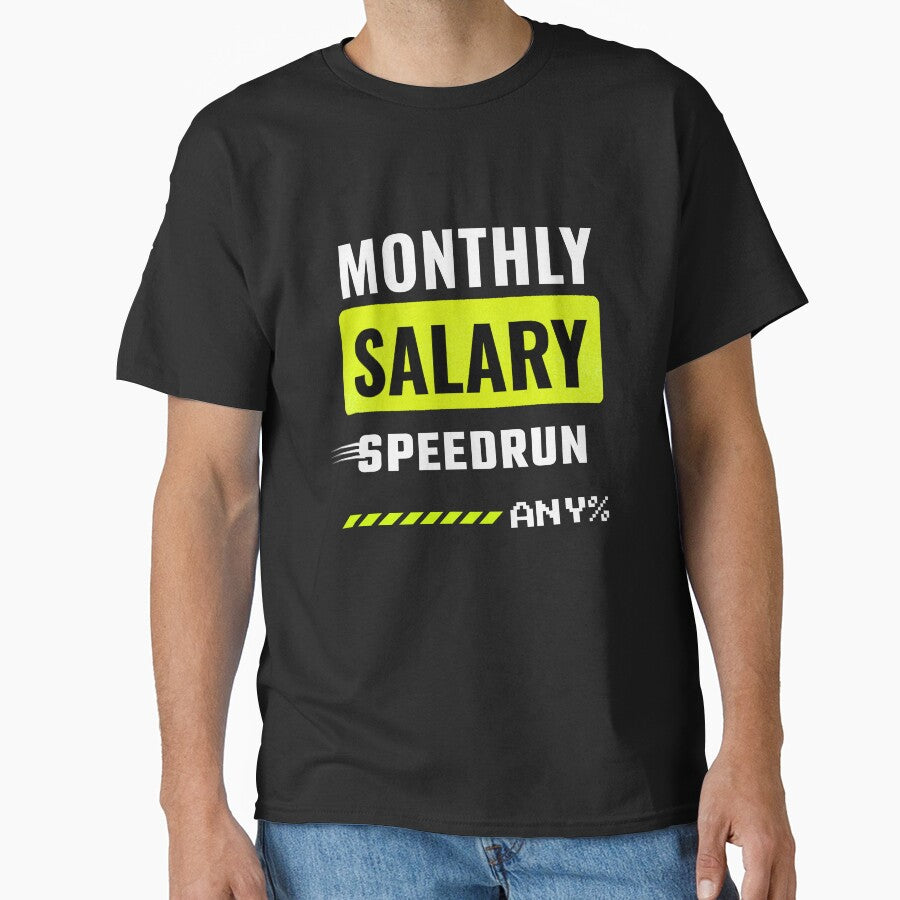 Monthly Salary Speedrun Any% Funny Office Humor Design by DirectiveOffice