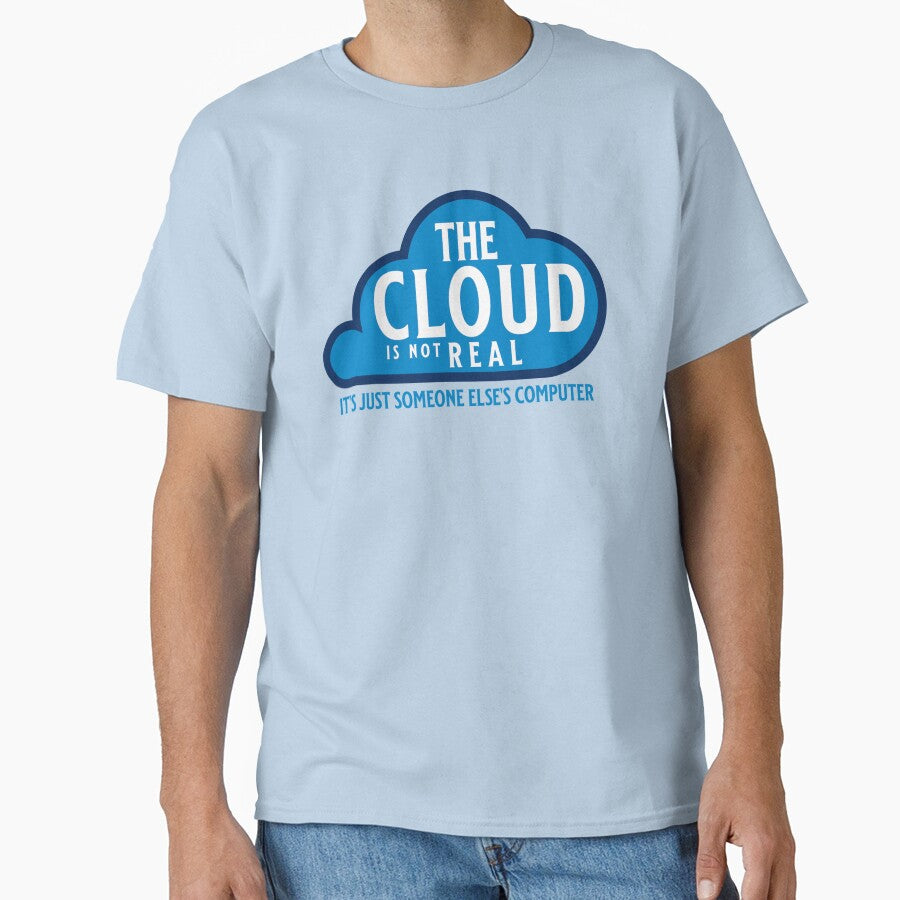 The Cloud is not Real it's just someone else's Computer by CattlettArt