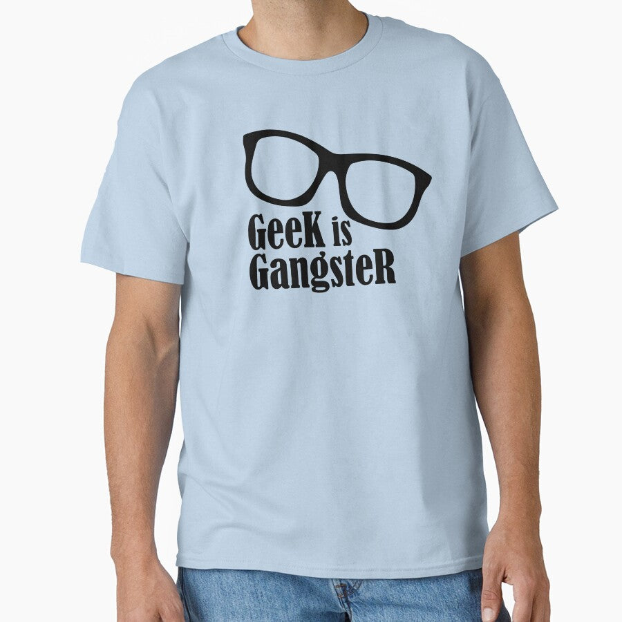 Geek is Gangster by maniacreations