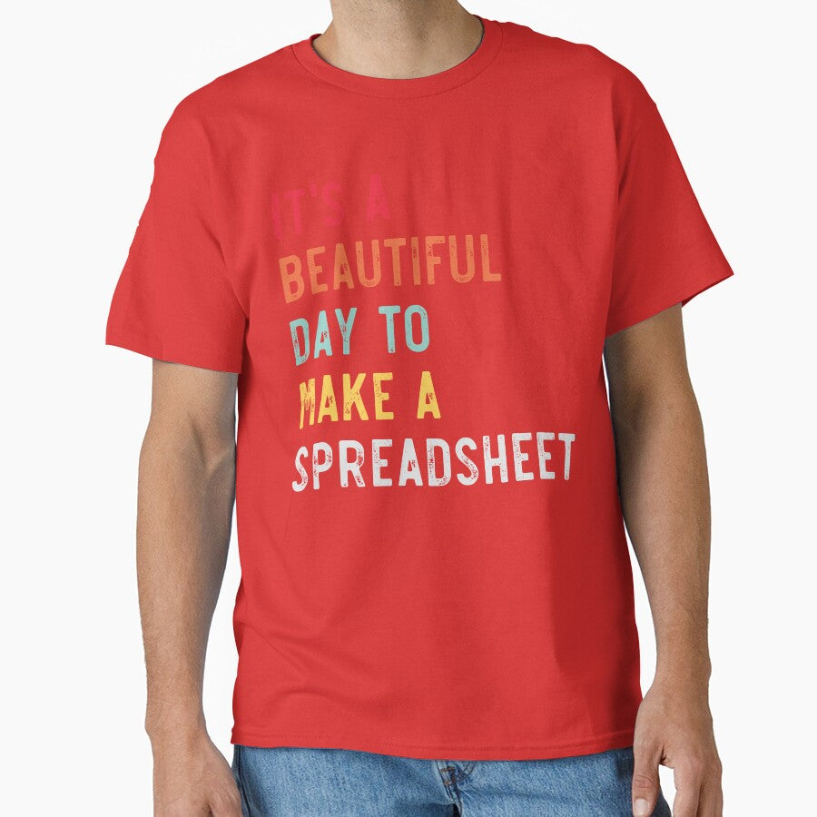 It's A Beautiful Day To Make A Spreadsheet - Funny Accountant by pretty4u