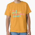 A Good Day for Physical Therapy PT PTA Physical Therapist T-Shirt by gidget-gadget