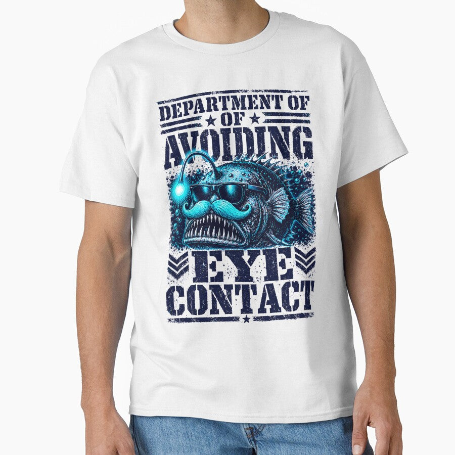 Department Of Avoiding Eye Contact Shirt, Funny Introvert Anglerfish Graphic Tee, Sarcastic Antisocial T-Shirt, Unhinged Meme by sevenshadestore
