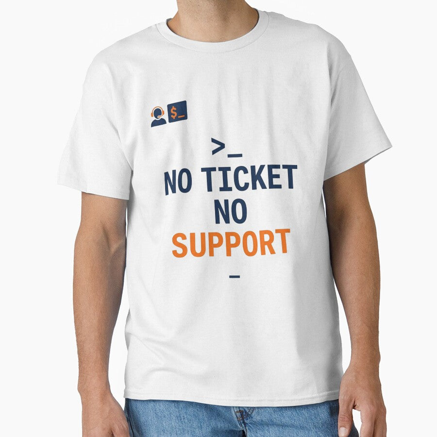 No Ticket No Support  Funny Helpdesk IT Shirt by KurtByteStudio