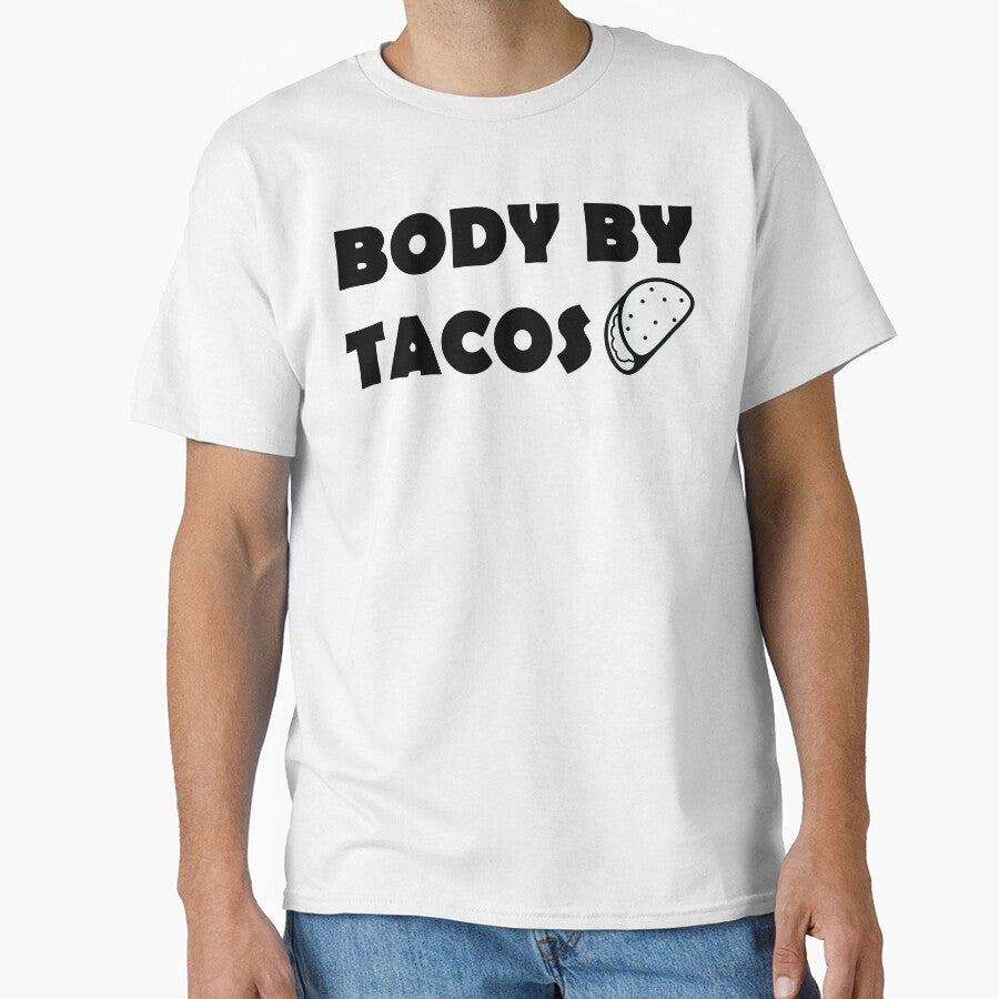Body By Tacos by osotshirts