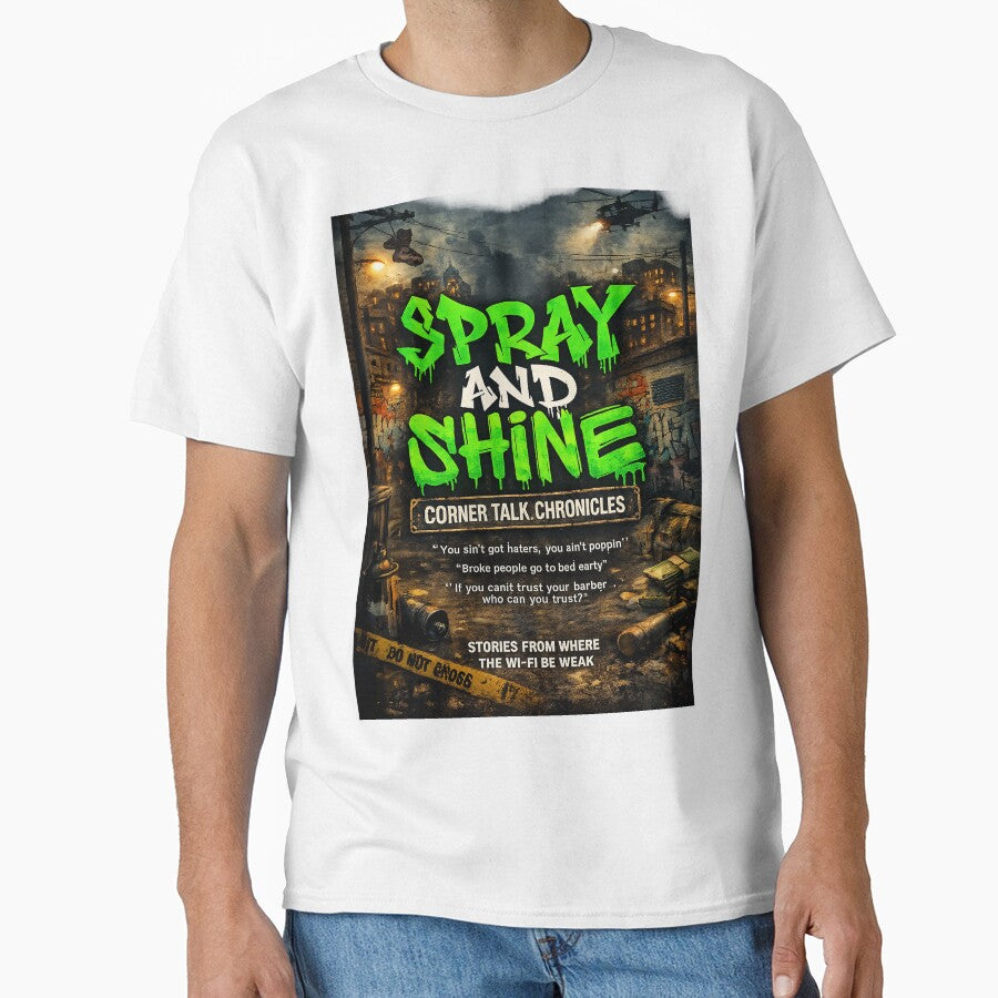 Spray and Shine: Corner Talk Chronicles by Raised Different