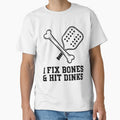 Funny Pickleball T-Shirts for Nurses/Doctors by Prints Prince