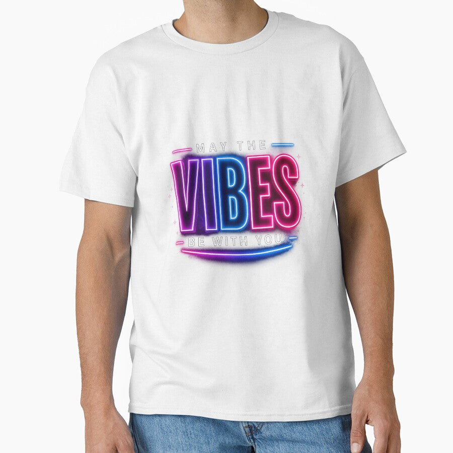 May The Vibes Be With You Neon Aesthetic Typography Design by astersgraphics