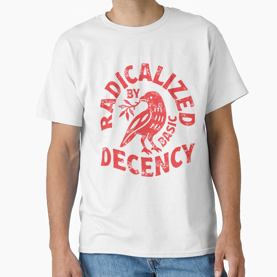 Radicalized By Basic Decency by GeneAdams36