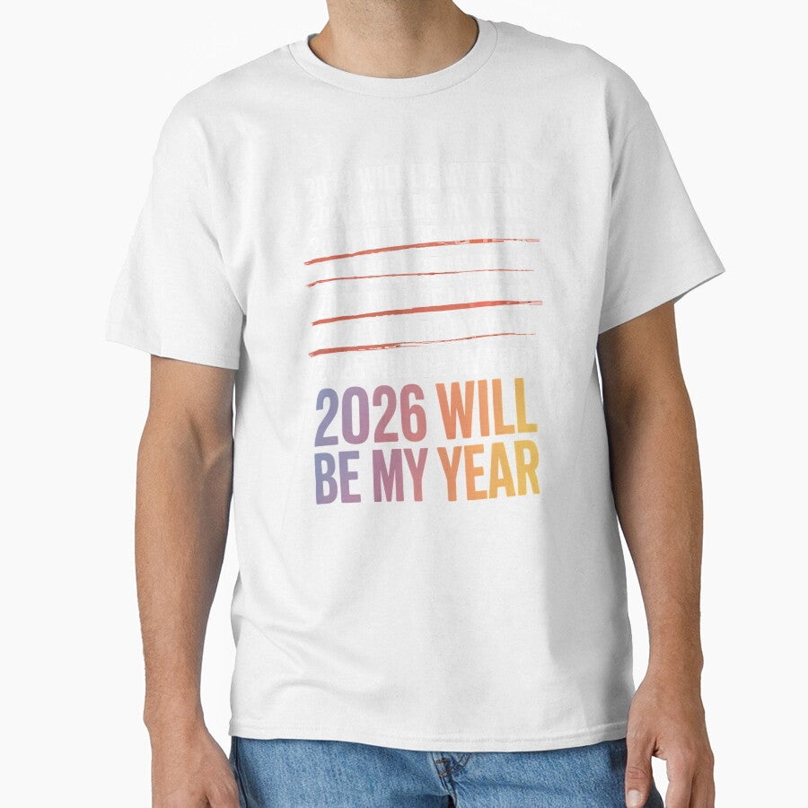 2026 Will Be My Year – Relatable Irony Humor by Redgiant87x