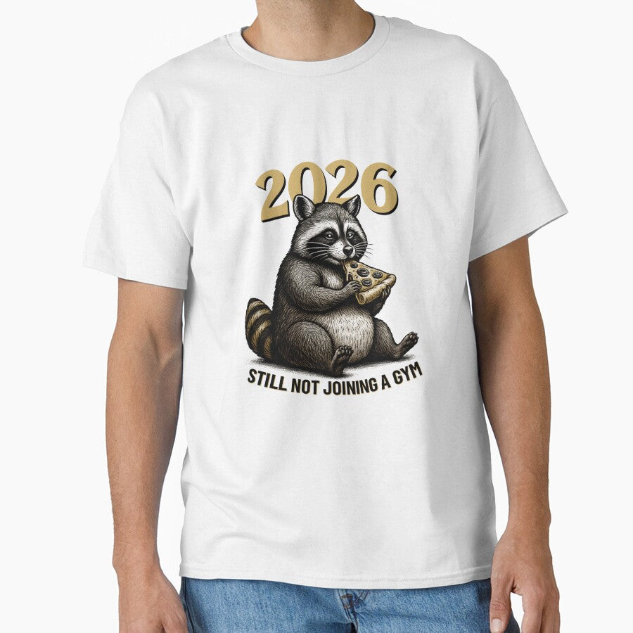 Funny 2026 New Year Raccoon Design | “Still Not Joining a Gym” | Humorous Animal Illustration for Lazy Resolution Lovers by EverlaPrints